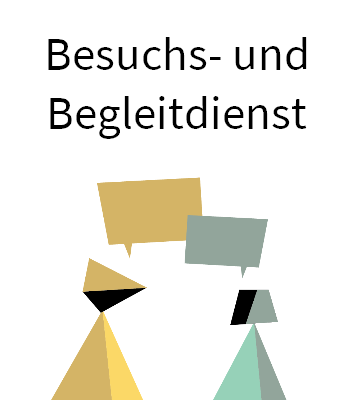 Besuchs- und Begleitdienst
