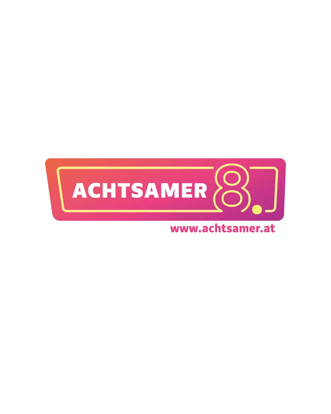 ACHTSAMER 8.