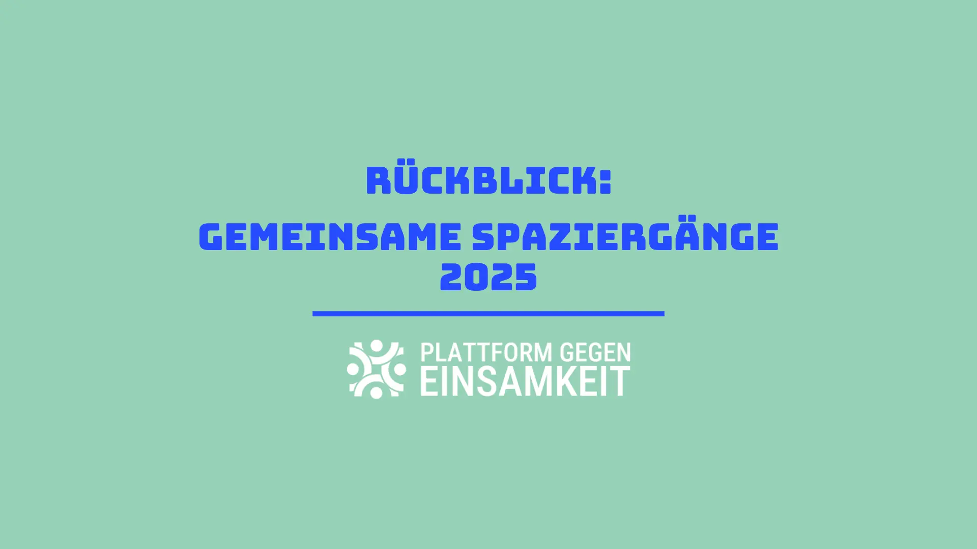 Rückblick: Gemeinsame Spaziergänge 2025